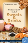 Cochin Jewish Book Of Sweets And Drinks - eBook