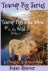 Teacup Pigs in the Home and in the Wild - eBook