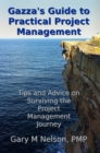 Gazza's Guide to Practical Project Management: Tips and Advice on Surviving the Project Management Journey - eBook