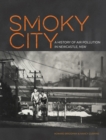 Smoky City : A history of air pollution in Newcastle, NSW - eBook