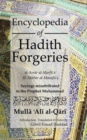 Encyclopedia of Hadith Forgeries: al-Asrar al-Marfu'a fil-Akhbar al-Mawdu'a : Sayings Misattributed to the Prophet Muhammad - Book