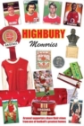 HIGHBURY MEMORIES : Arsenal supporters share their views from one of football's greatest homes - Book