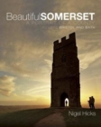 Beautiful Somerset : A Portrait of a County, including Bristol and Bath - Book