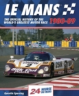 Le Mans : The Official History of the World's Greatest Motor Race, 1980-89 - Book