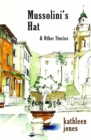 Mussolini's Hat : and Other Stories - eBook