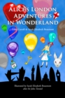 Alice's London Adventures in Wonderland : A Parody - Book