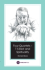 Four Quartets - T S Eliot and Spirituality - Book