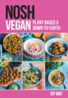 NOSH Vegan : Plant-Based and Down-to-Earth - Book