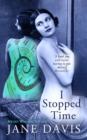 I Stopped Time - Book