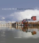 A Year in the Life of Kingston Upon Thames - Book