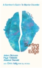 Surfing The Edge : a survivor's guide to bipolar disorder - eBook