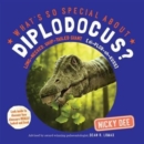 What's So Special About Diplodocus? - Book