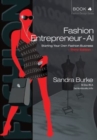 Fashion Entrepreneur - AI : Starting Your Own Fashion Business 3 - Book