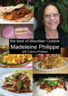 The Best of Mauritian Cuisine : History of Mauritian Cuisine and Recipes from Mauritius - eBook