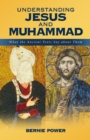 Understanding Jesus and Muhammad - eBook