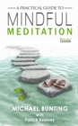Practical Guide to Mindful Meditation - eBook