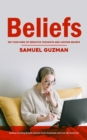 Beliefs : Rid Your Mind of Negative Thoughts and Limiting Beliefs (Destroy Limiting Beliefs Uncover Inner Greatness and Live the Good Life) - eBook