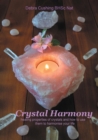 Crystal Harmony : healing properties of crystals and how to use them to harmonise your life - eBook
