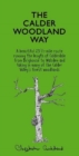 The Calder Woodland Way - Book