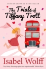 The Trials of Tiffany Trott - eBook