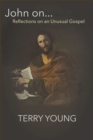John On... : Reflections on an Unusual Gospel - eBook