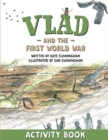 Vlad and the First World War Activity Book - Book