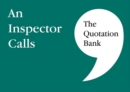 The Quotation Bank : An Inspector Calls GCSE Revision and Study Guide for English Literature 9-1 - Book