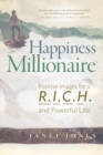 Happiness Millionare : Positive Images for a R.I.C.H and Powerful Life - eBook