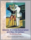 Robotic Process Automation and Risk Mitigation : The Definitive Guide - Book