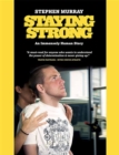 Staying Strong : An immensely human story - eBook