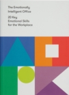 The Emotionally Intelligent Office : 20 Key Emotional Skills for the Workplace - Book