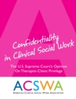 Confidentiality In Clinical Social Work : An Opinion of the United States Supreme Court - eBook
