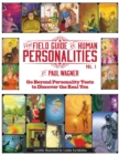 The Field Guide to Human Personalities : Go Beyond Personality Tests to Discover the Real You! - eBook