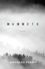 Mammoth : A Novel - eBook
