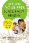 Keeping Your Pets Naturally Healthy - eBook