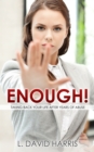Enough! Taking Back Your Life After Years of Abuse - eBook
