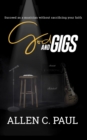 God and Gigs: Succeed as a Musician Without Sacrificing Your Faith - eBook