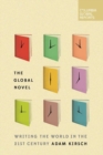 The Global Novel : Writing the World in the 21st Century - eBook