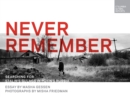 Never Remember : Searching for Stalin's Gulags in Putin's Russia - eBook