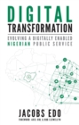 Digital Transformation : Evolving a digitally enabled Nigerian Public Service - eBook