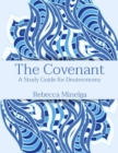 The Covenant : A Study Guide for Deuteronomy - eBook