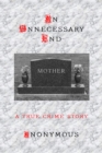 Unnecessary End - eBook