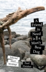 A Friend in Need is a Man's Best Dog : Selected Short Writings - eBook