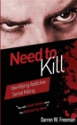 Need to Kill : Identifying Addictive Serial Killing - eBook