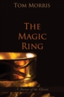 The Magic Ring : A Journey of the Unseen - eBook