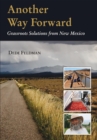Another Way Forward : Grassroots Solutions from New Mexico - eBook