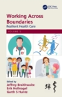 Working Across Boundaries : Resilient Health Care, Volume 5 - eBook