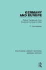 Germany and Europe : Political Tendencies From Frederick the Great to Hitler - eBook