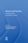 Women And Farming : Changing Roles, Changing Structures - eBook