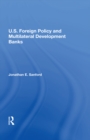 U.S. Foreign Policy And Multilateral Development Banks - eBook